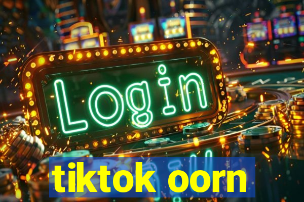 tiktok oorn